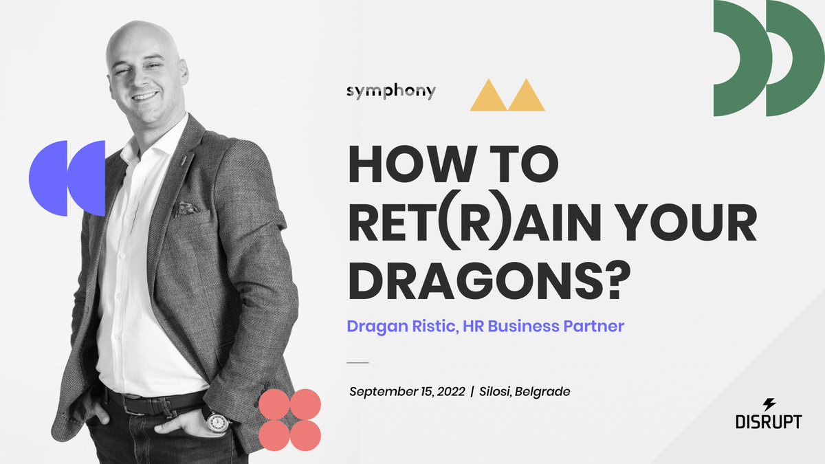 Do you want to learn about the role of #HR in #business and personal and professional #development at Symphony? From an experienced HR Business Partner? Visit the Disrupt HR conference in Belgrade and listen to our own Dragan Ristic. See you there! #symphonyiscommunity