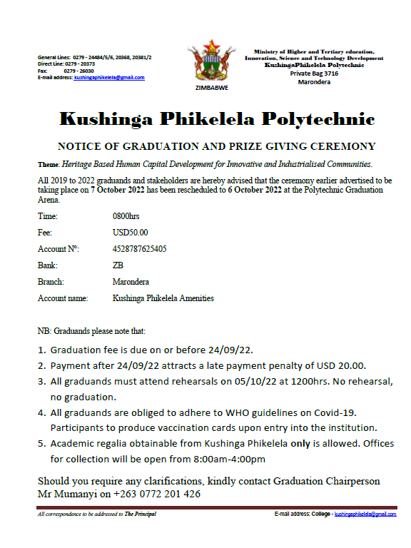You are cordially invited to the 35th Kushinga Phikelela Polytechnic Graduation Ceremony. Join us as we celebrate success. 🇿🇼

Theme: Heritage Based Human Capital Development for Innovative and Industrialised Communities. 
#KushPhikGraduation  #TheCitadel