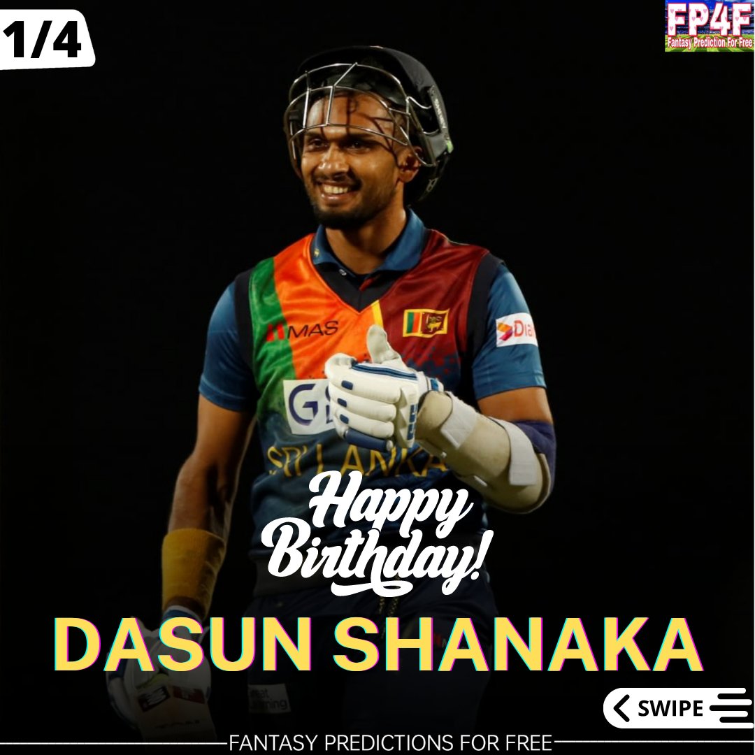 SportsStatsFree's tweet photo. Happy Birthday to Sri Lankan Captain Dasun Shanaka.
📷 : SLC
#DasunShanaka #AsiaCup2022 #SLC #FP4F #FantasyPredictionForFree #HappyBirthday https://t.co/d3VqAGQDTc