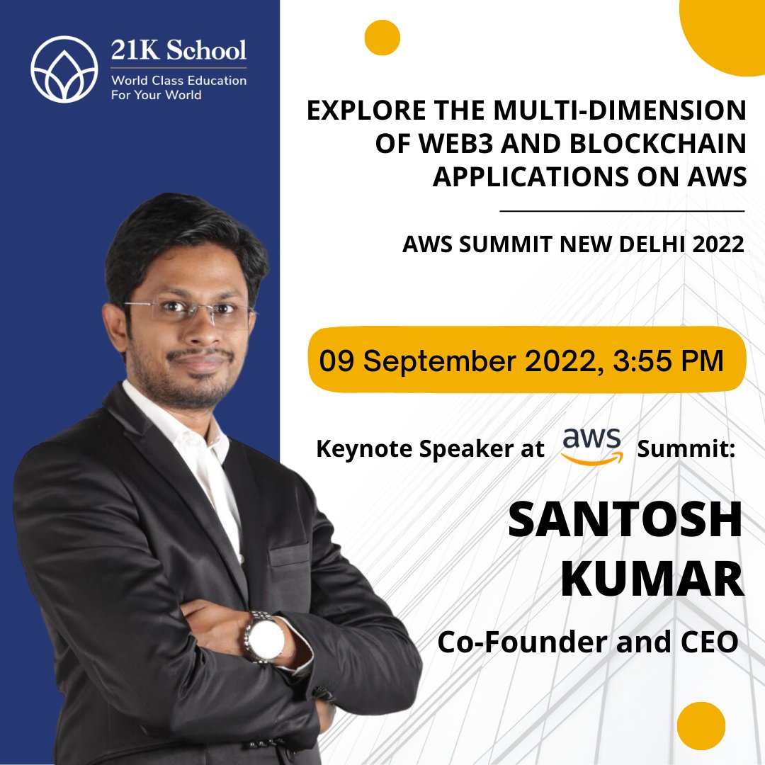 21Kschool's tweet image. Our visionary Co-founder &amp;amp; CEO Mr. Santosh Kumar has been invited as one of the keynote speakers at the prestigious AWS Summit, 2022 held in New Delhi today.

Be a part of the summit through the link - zcu.io/AWNr

#awssummit2022 #21KSchool #web3 #blockchain #edtech