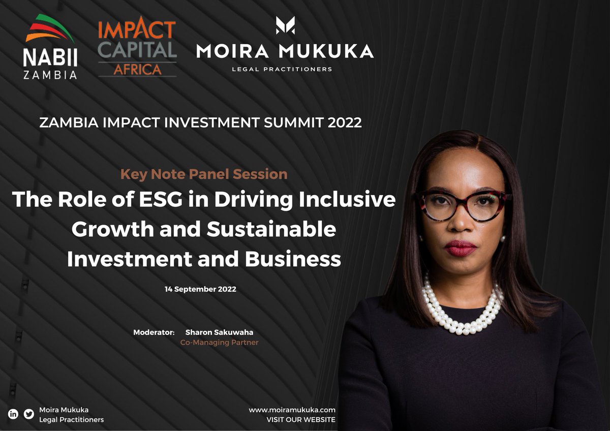 MoiraLegal's tweet photo. Co-Managing Partner, @SakuwahaSharon, will be moderating a Keynote Session at the 2022 Zambia Impact Investment Summit (ZIIS) on “The Role of #ESG in Driving Inclusive Growth and Sustainable Investment and Business” on 14 September.

Register: https://t.co/JAJfW33t9w

 #ESGlaw https://t.co/E6lSRB1eYF