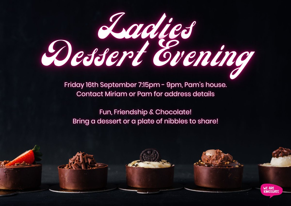 wearekingsgate's tweet photo. Ladies Dessert Evening Friday 16th September 7:15pm - 9pm, chat to Miriam or Pam for more details! https://t.co/jixRgh7QUJ