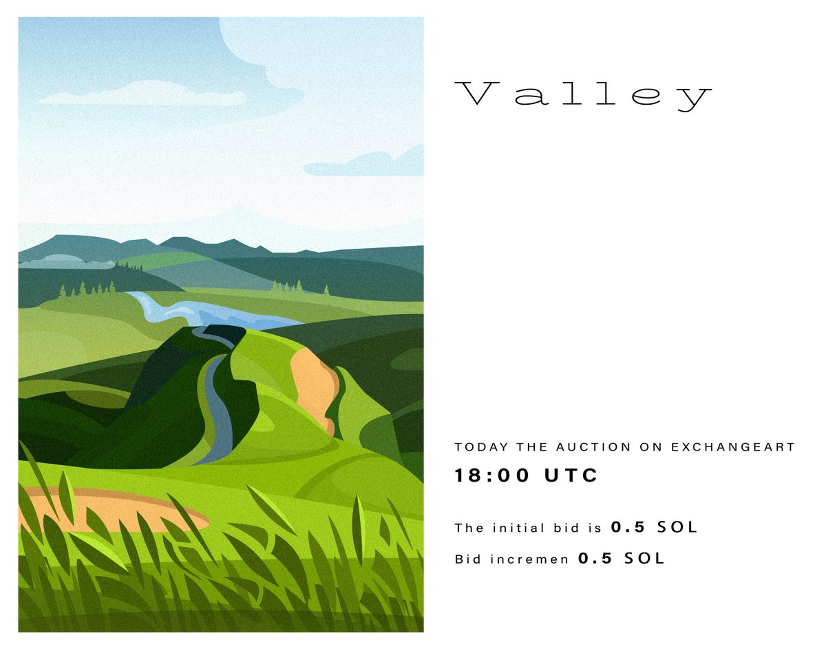 insplace1's tweet photo. "Valley"🌿
Today the auction on @exchgART
18:00 UTC
The initial bid is 0.5 SOL
Bid incremen 0.5 SOL

#flatfamz #SolanaNFTs #NFTCommunity https://t.co/uaA2mK3Uuc