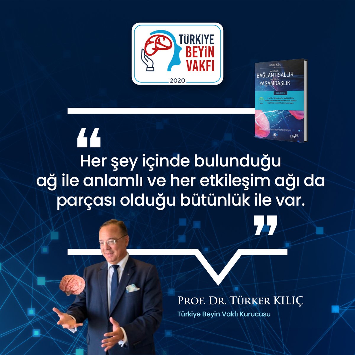 Türkiye Beyin Vakfı kurucusu Prof. Dr. Türker Kılıç’ın
“Yeni Bilim: BAĞLANTISALLIK, Yeni Kültür: YAŞAMDAŞLIK “ kitabından yeni bir alıntı paylaşıyoruz. 

Bu postu bizi de etiketleyerek çevrenizle paylaşır mısınız?

Katkılarınızı bekiyoruz. Yaşamdaşlıkla…