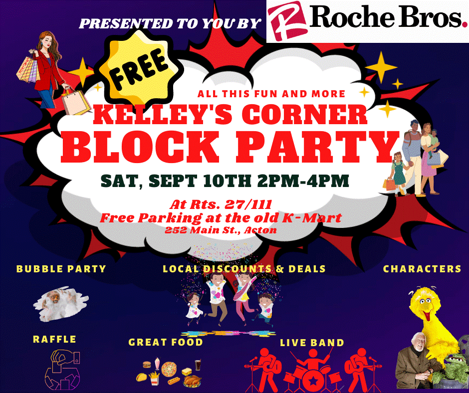 Join us for a fun day at the Kelley’s Corner Block Party – a FREE event with activities that will be fun for all ages. Enjoy a live band, a bubble party, Sesame Street characters, and more. 

For more information, check out actonma.gov/business.