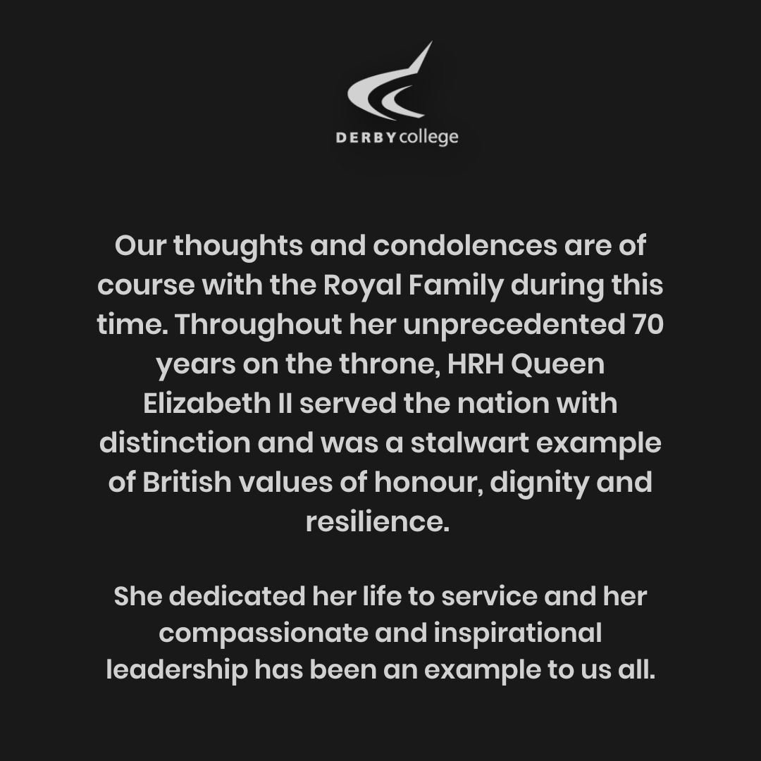 derbycollege's tweet photo. The Derby College community joins the nation in mourning the passing of Her Majesty the Queen. https://t.co/tkxwIQiZq7