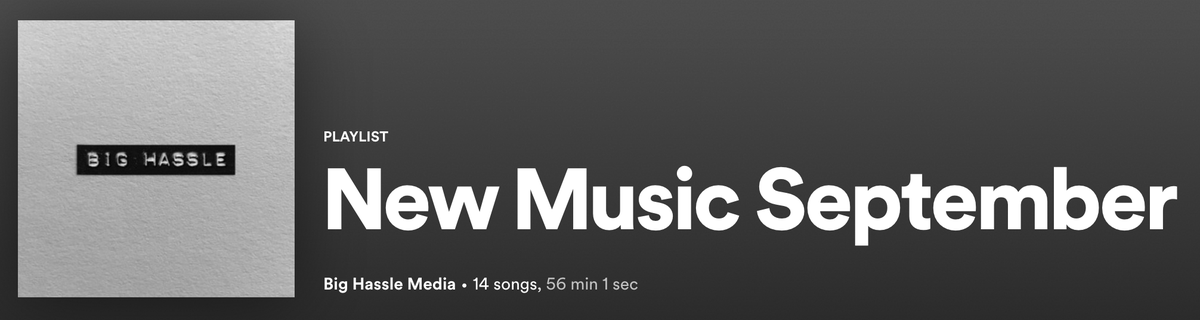 Big Hassle (@bighasslemedia) on Twitter photo Check out our 'New Music September' playlist updated with new music from...
⭐️ <a href="/brookecandy/">BROOKE CANDY</a>
⭐️ <a href="/MoonWalkerUS/">Moon Walker</a>
⭐️ <a href="/aleladianemusic/">Alela Diane</a>
⭐️ <a href="/Thebadplus/">The Bad Plus</a>
⭐️ <a href="/theparanoyds911/">THE PARANOYDS</a>
Stream here: open.spotify.com/playlist/0eqJY… Check out our 'New Music September' playlist updated with new music from...
⭐️ <a href="/brookecandy/">BROOKE CANDY</a>
⭐️ <a href="/MoonWalkerUS/">Moon Walker</a>
⭐️ <a href="/aleladianemusic/">Alela Diane</a>
⭐️ <a href="/Thebadplus/">The Bad Plus</a>
⭐️ <a href="/theparanoyds911/">THE PARANOYDS</a>
Stream here: open.spotify.com/playlist/0eqJY…