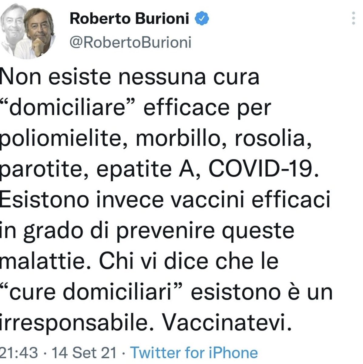 Roberto Burioni (@robertoburioni) on Twitter photo I somari mi rinfacciano questo tweet del settembre 2021 come errato. Invece è correttissimo: il primo antivirale (Molnupiravir) da utilizzare per la cura precoce di COVID è stato autorizzato nel novembre 2021 e per le altre malattie è valido tuttora quanto scritto. I somari mi rinfacciano questo tweet del settembre 2021 come errato. Invece è correttissimo: il primo antivirale (Molnupiravir) da utilizzare per la cura precoce di COVID è stato autorizzato nel novembre 2021 e per le altre malattie è valido tuttora quanto scritto.