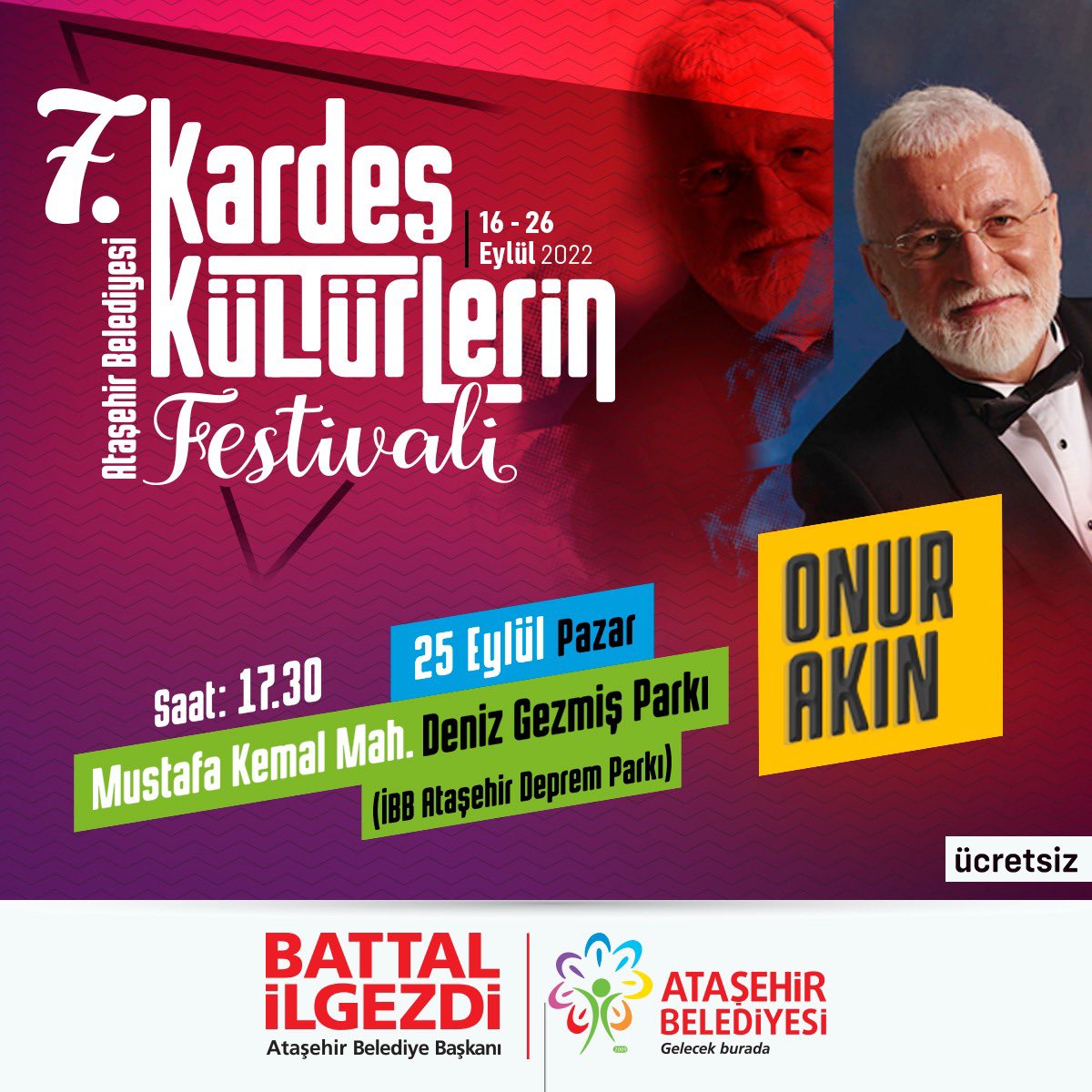25 eylül 2022 pazar akşamı,Ataşehir’de,Kardeş kültürlerin festivalinde buluşmak dileğiyle..sevgiler❤️❤️🙏🙏🧿🧿✌️✌️👍👍👏👏 #ataşehirbelediyesi #battalilgezdi #konser #onurakın #onurakinresmi #festival