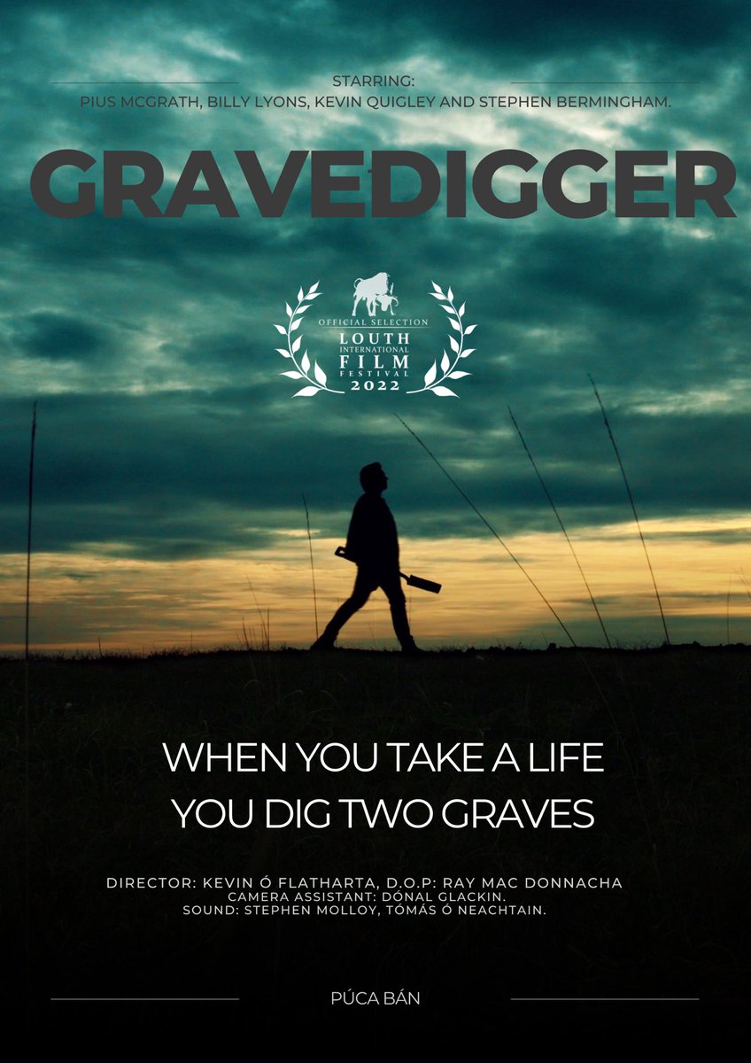PucaBan's tweet photo. Delighted to announce that Gravedigger starts it's festival run this Autumn with its premiere at the Louth International Film Festival 2022 - 1st &amp; 2nd of October @LouthFestival https://t.co/tT7W9zf4BI
