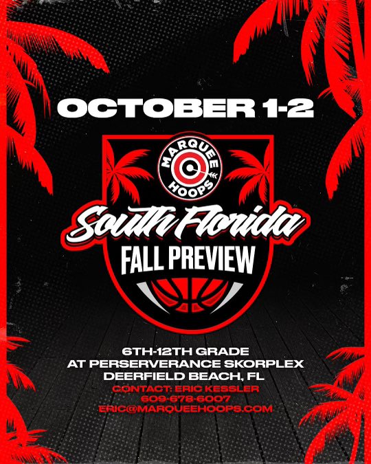 SOUTH FLORIDA PREVIEW
🗓 October 1-2
📍 Deerfield Beach, FL <a href="/Perseverance_bb/">PerseveranceBball</a> 

Register today - limited spots available 

Message @EKess33_MARQ for more information