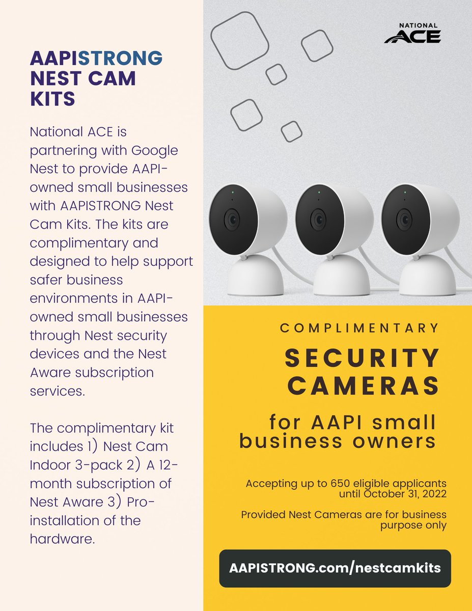 NationalACE's tweet photo. National ACE is partnering with Google Nest to provide #AAPI owned #SmallBiz storefronts with #AAPISTRONG Nest Cam Kits. Eligible businesses in #Atlanta, #Houston, #Chicago, #NYC, and the #DMV area can learn more and apply now at https://t.co/9L6eyvUWr4 https://t.co/R84e1krBoO