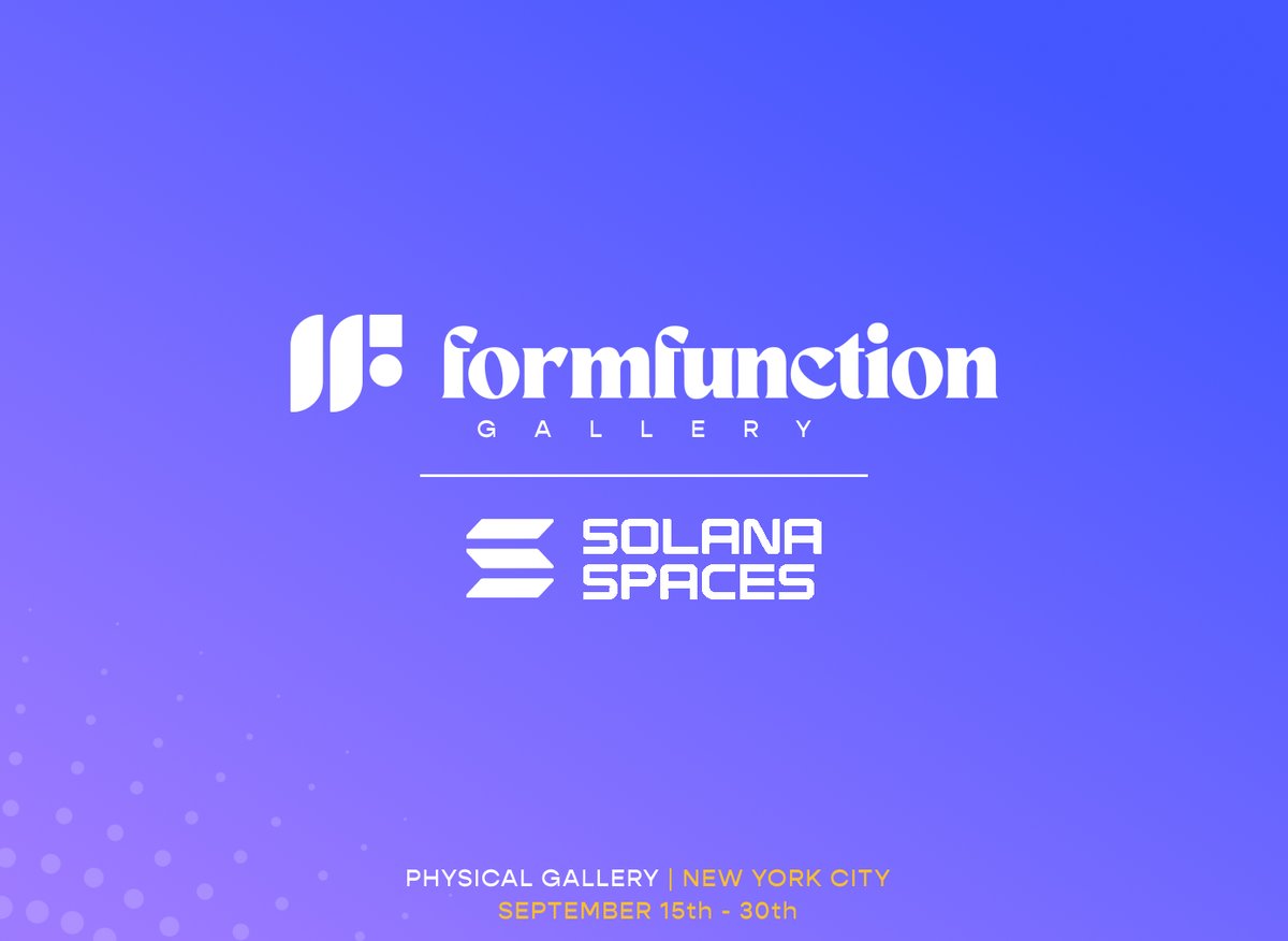 formfunction's tweet photo. gm everyone! We're super excited to announce a pop-up physical gallery in collaboration with @solanaspaces NYC! 

Solana Spaces NYC will feature 20 more of our amazing artists from Sept 15th to 30th 🔥🖼️

We're excited to highlight our artists and onboard new users to crypto👇🧵 https://t.co/S0PplIfIgM