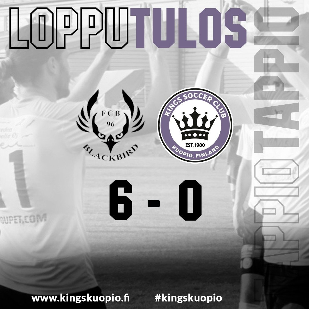 KINGSKUOPIO's tweet photo. Tappio Jyväskylästä

FC Blackbird vs. Kings SC 6-0 (4-0)

Seuraava ottelu Kings SC vs. SC Riverball, perjantaina 16.9. klo 20:00 Litmasen tekonurmella ⚽

#kingskuopio #itäsuomenkolmonen #kuopio https://t.co/iUMCgUsJ4t