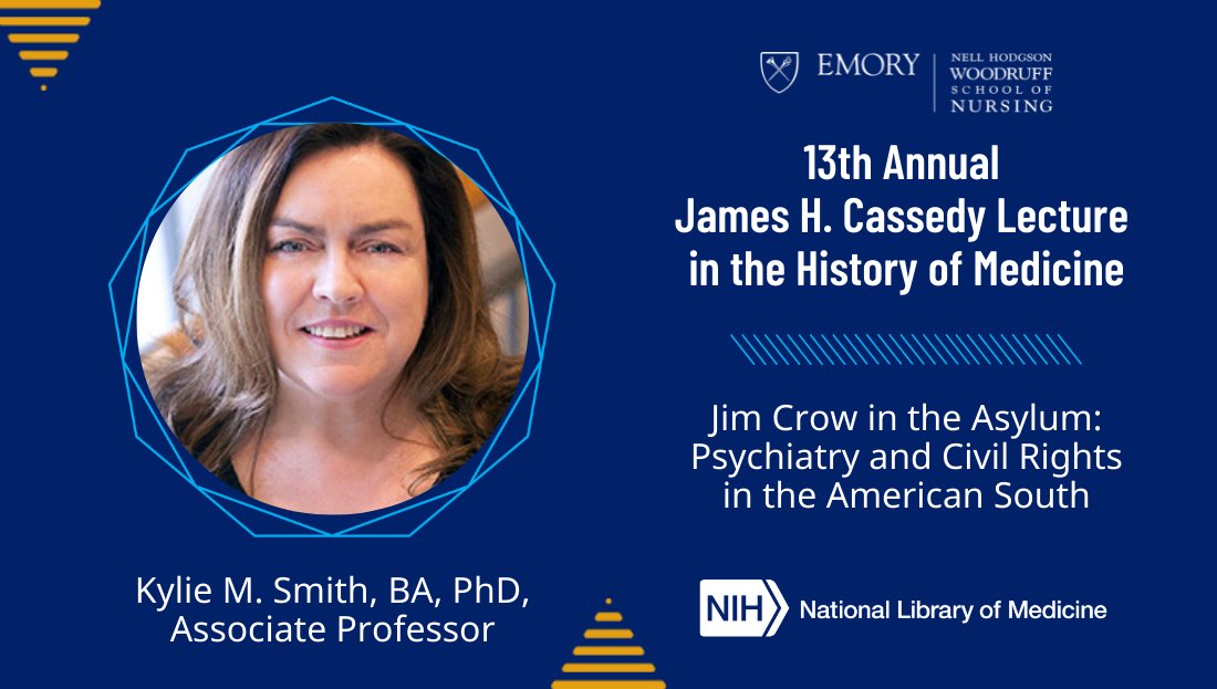 #EmoryNursingKudos to @drkyliesmith, who will be giving the 13th annual James H. Cassedy Lecture at the @nlm_nih! Her #HistPsych lecture will cover racial segregation in psychiatric care during the Jim Crow era. #HistMed #EmoryNursingProud bit.ly/3QuiaHB