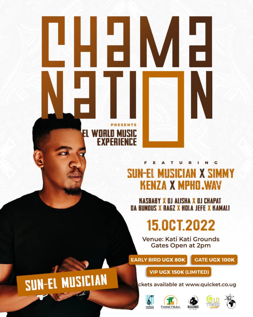 hodjs's tweet photo. CHAMA NATION presents El World Music Experience
Featuring @sunelmusician Live in Concert
15.10.2022 | Kati Kati Groundsπ₯
Early Bird tickets currently available @QuicketUG @TheMeatGuy256 @GarageLoungeUg π«
#ChamaNation #ElWorldMusic #partynation #garagelounge #OctoberMadness https://t.co/B60sX9P6ke