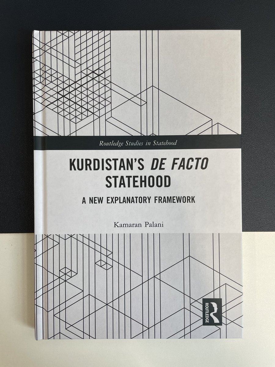 New book out 👇 ‘Kurdistan’s De Facto Statehood’ by @KamaranMPalani routledge.com/Kurdistans-De-…