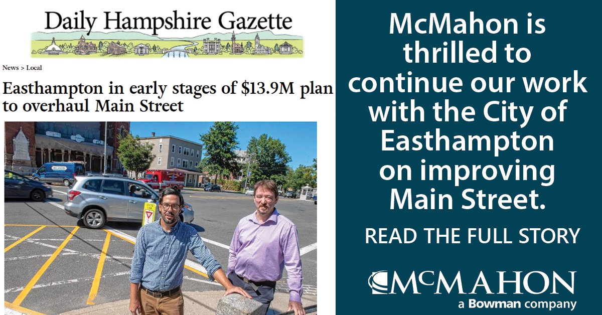 mcmahonassoc's tweet photo. More exciting #mcmahonproject news in the City of Easthampton! The City is in the early stages on the major overhaul of Main Street. We are proud to lead this important project City project through the MassDOT process. See the story https://t.co/uHU0Tr3pWx https://t.co/ZZzVHlUuwe