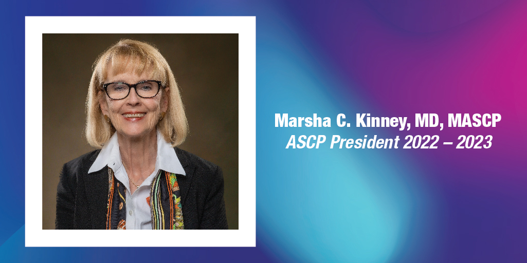 Blair_Holladay's tweet photo. Congratulations to Marsha C. Kinney, MD, MASCP, on her new role for @ASCP_Chicago as the 2022-2023 ASCP President! #ASCP2022 https://t.co/1Y8qWnRe3N