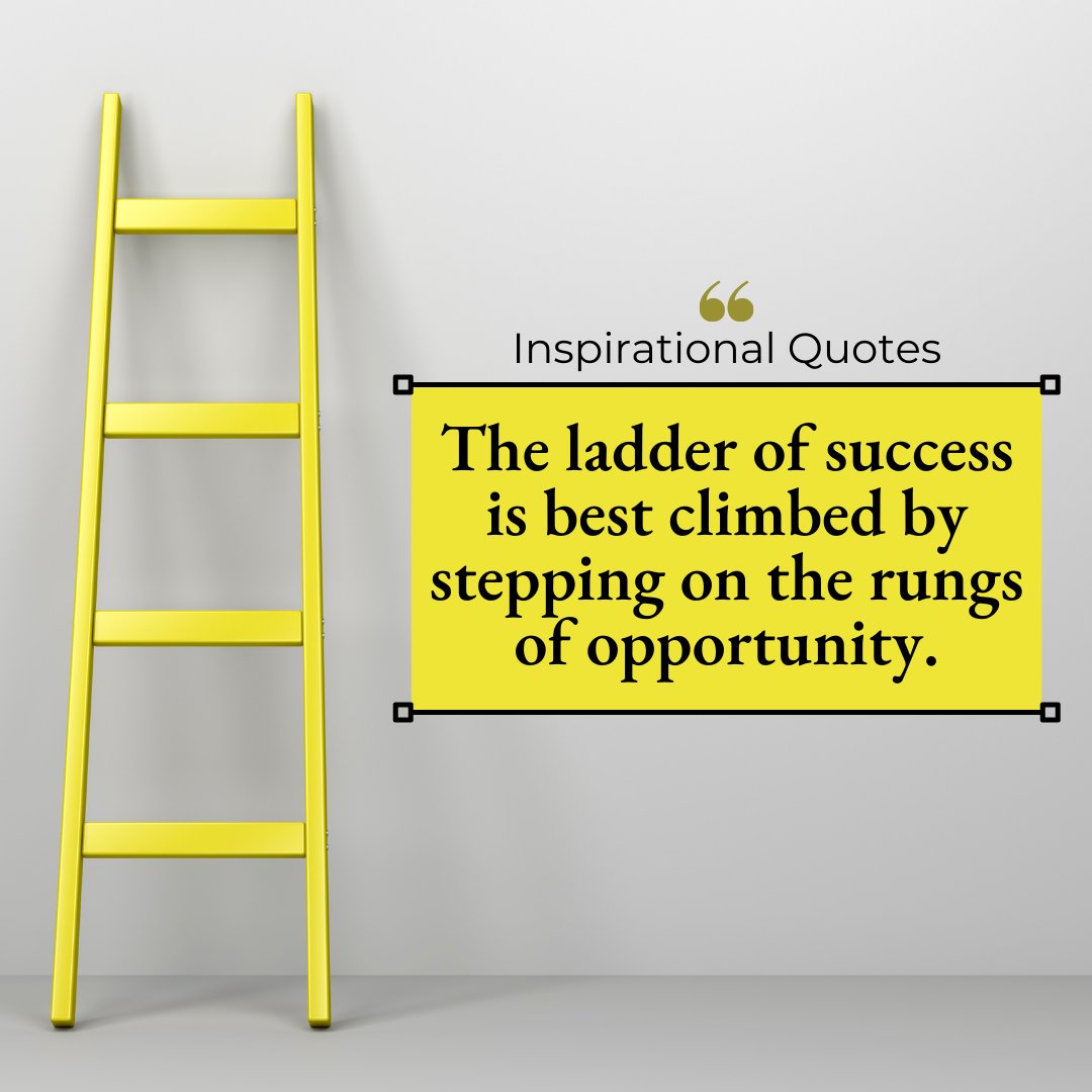 JacksonTechCo's tweet photo. "The ladder of success is best climbed by stepping on the rungs of opportunity."

#quoteoftheday #quotesaboutlife #quotesaboutwork #inspirationalquotes #motivationalquotes #successquotes #passion #startyourdayright #hardwork #goal #FeelGoodFriday https://t.co/8juGauoGcp