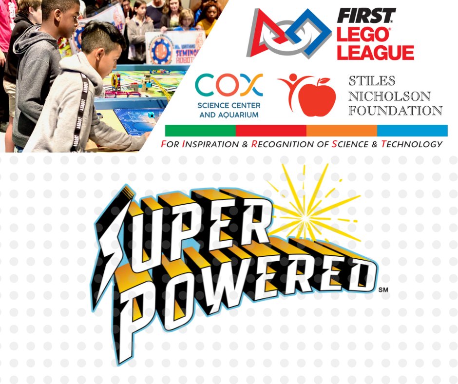 Register your team with the Cox Science Center FIRST LEGO League TODAY to participate in a season of SUPERPOWERED Events! coxsciencecenter.org/first-lego-lea…