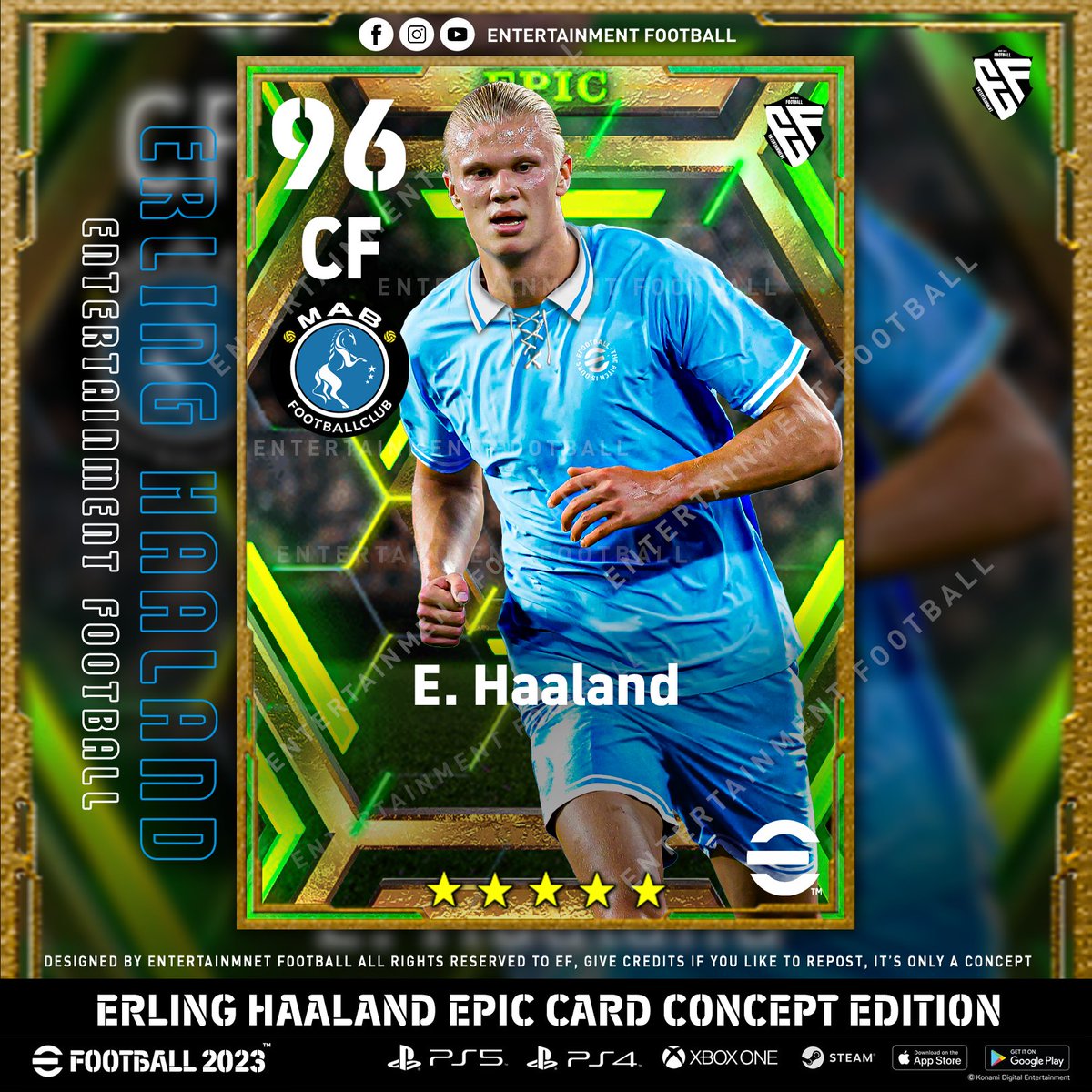 🔰Erling Haaland Epic Card Concept Edition
🔰Manchester B Epic Card
⚽Definitely need an epic card for his stunning performance (Manchester City),
And for future Endeavours 👀.

#eFootball2023 #ManchesterCity #erlinghaaland