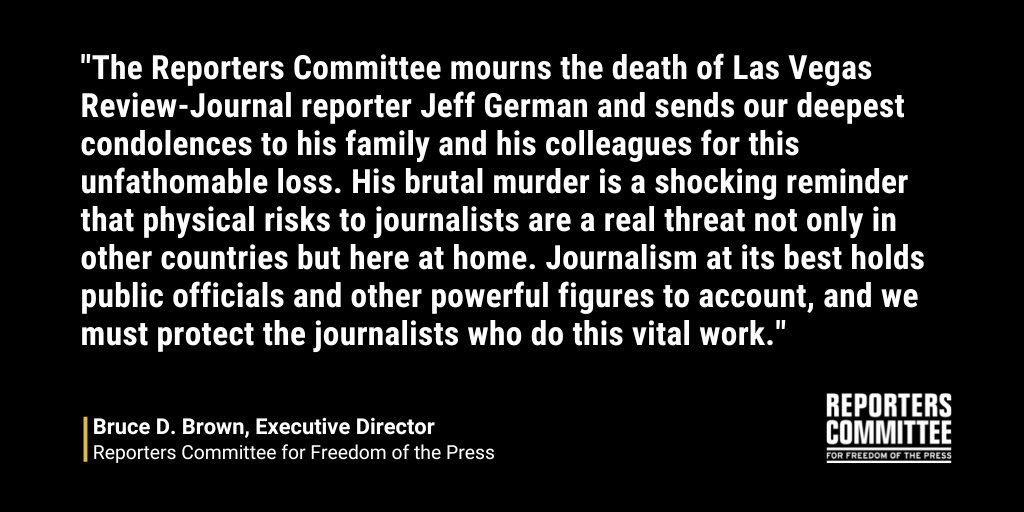 Reporters Committee for Freedom of the Press on X: .@rcfp mourns the death  of Las Vegas @reviewjournal reporter Jeff German and sends our deepest  condolences to his family and his colleagues for