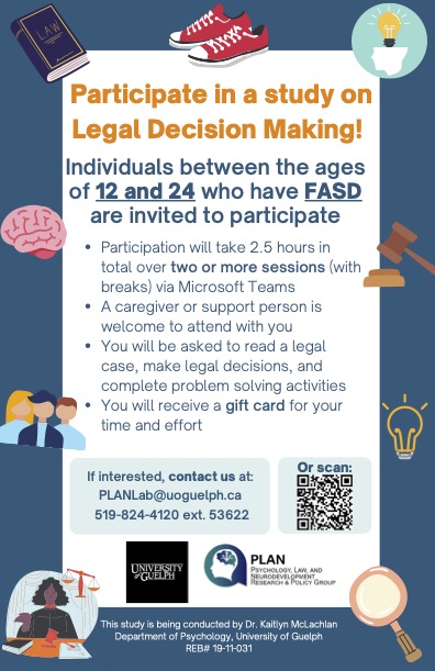 PLANLabUofG's tweet photo. We are currently inviting Canadian youth and young adults with FASD (with and without justice involvement) to participate in a study on legal decision making! Participants will receive compensation for their time. Email us at PLANLab@uoguelph.ca for more information! (5/6) https://t.co/tZni5xnG1Z