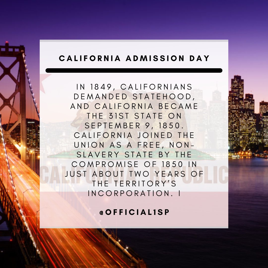 1spQuotes's tweet image. California Admission Day is yearly observed on September 9th. As @official1sp commemorates the day California was admitted into the Union as the 31st state in 1850 after it was ceded to the US by Mexico in 1848. 

#official1sp #1sp #california #america #historical #AdmissionDay