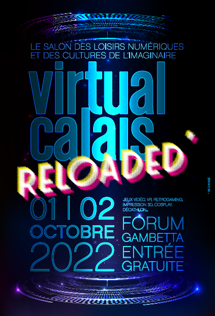 #virtualcalaisreloaded, c'est dans 3 semaines ! 
L'événement GRATUIT organisé par la #VilledeCalais revient pour sa 11ème édition ! 
Au programme : salon du jeu vidéo - Ateliers numériques - Exposants - Décathlon du Jeu Vidéo - Cosplay 
Voici l'affiche ! #VirtualCalais