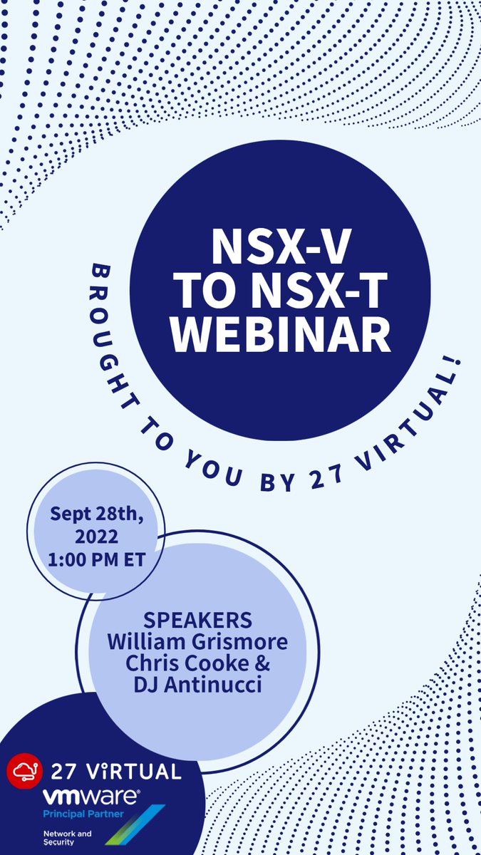 27virtual's tweet photo. NEW WEBINAR DATE! Come find out the benefits of migrating from NSX-V to NSX-T with our free webinar! 

Register now! 👇👇
 https://t.co/bLPnsGnIsq 

#NSX #Webinar #27Virtual https://t.co/UIIrdNz0lg