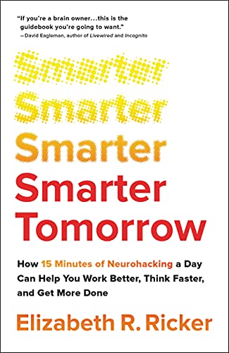 Download# Smarter Tomorrow: How 15 Minutes of Neurohacking a Day Can ...
