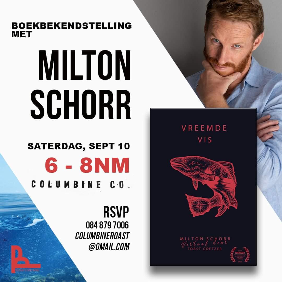 🚨📚 BOOK LAUNCH with Milton Schorr Catch an exclusive book launch of Vreemde Vis on Saturday, 10 September, at Columbine Co in Bokkomlaan, Velddrif. Meet author of Vreemde Vis/ Strange Fish, Milton Schorr. RSVP: 084 879 7006 or email: columbineroast@gmail.com