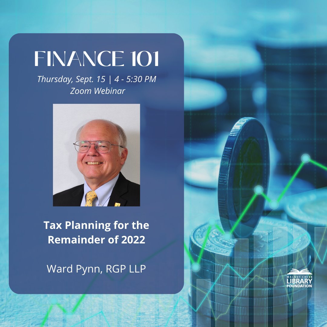 WCLibraryFound's tweet photo. Join local Walnut Creek accountant, Ward Pynn, as he provides advice and guidance regarding your tax liability for the remainder of 2022. https://t.co/mFBJNM7P4N https://t.co/G2qEoU0wk4