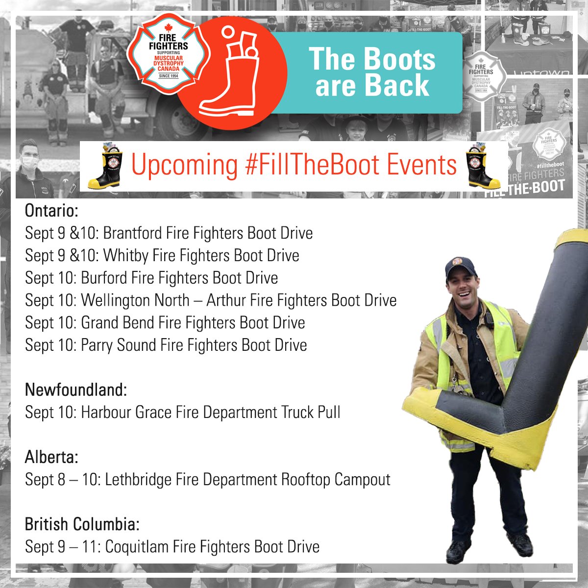 Fire Fighters from across Canada will be out in their communities this weekend hosting boot drives to raise critical funds and awareness for individuals and families affected by NMDs. If you see a Fire Fighter helping to #FillTheBoot, please say hello, thank you or donate.