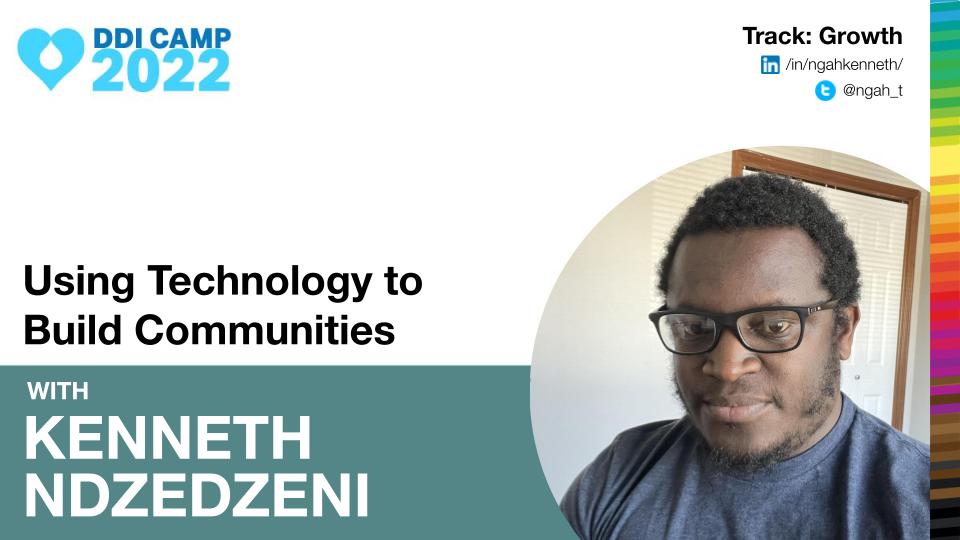 Technology is a tool not only to solve real world problems but also to widen relationships and build inclusiveness among different cultural diversities. To understand more, catch Kenneth Ndzedzeni at #DDICamp2022 for the session "Using Technology to Build Communities"!
#community
