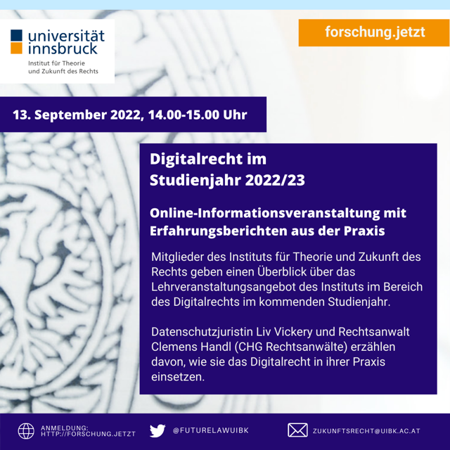 RewiUibk's tweet photo. Was kommt? #Digitalrecht: Eine online Infoveranstaltung über LVs im Bereich des Digitalrechts im WS22-23 an der @uniinnsbruck. Mit Erfahrungsberichten von #Datenschutzjuristin Liv Vickery und #Rechtsanwalt Clemens Handl. Anmeldung: https://t.co/YBwIkxGd9P
@futurelawUIBK https://t.co/hVkOpeFbXZ