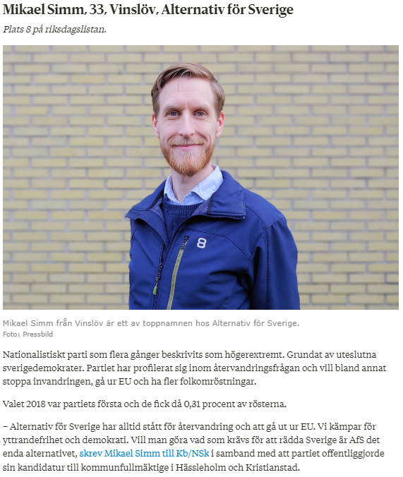 Tidningen Norra Skåne/Kristianstadsbladet uppmärksammar vår kandidatur till riksdagen, där Vinslövsbon Mikael Simm står på nummer 8 på riksdagslistan.

nsk.se/nyheter/sju-no…