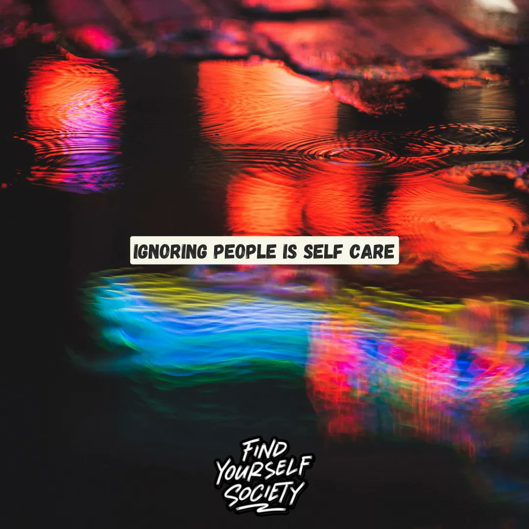 FindYourselfSoc's tweet photo. Ignoring people is self care #teenquotes #motivational #quotes #mentalhealthawareness #teen #mentalhealth #selfcare https://t.co/xWkmvTFb6i