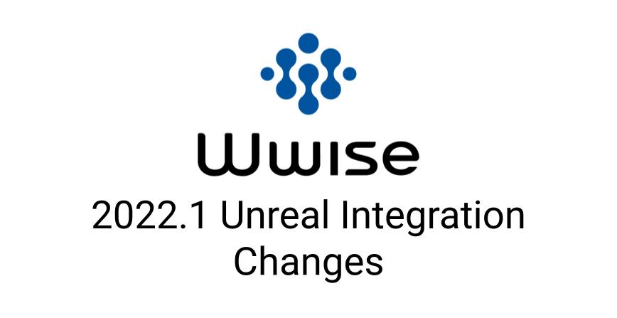 audiokinetic's tweet photo. In this week's blog, read about the upcoming #Wwise 2022.1 Unreal integration changes. These changes have been informed by the voice of the community, which has helped grow the integration towards the needs of the many.

#GameAudio #GameDev #UnrealEngine
https://t.co/fVp6zSxExa https://t.co/WqzJypq2Ru