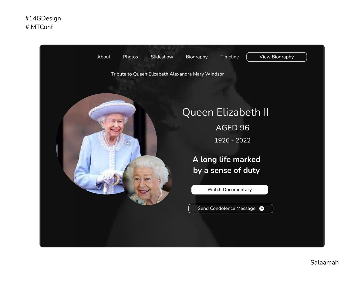 #Day22

Design a tribute Landing Page for the late Queen Elizabeth II 

#I4G30DaysOfDesign #IMTConf
#uiux #uidesign #uiuxdesign