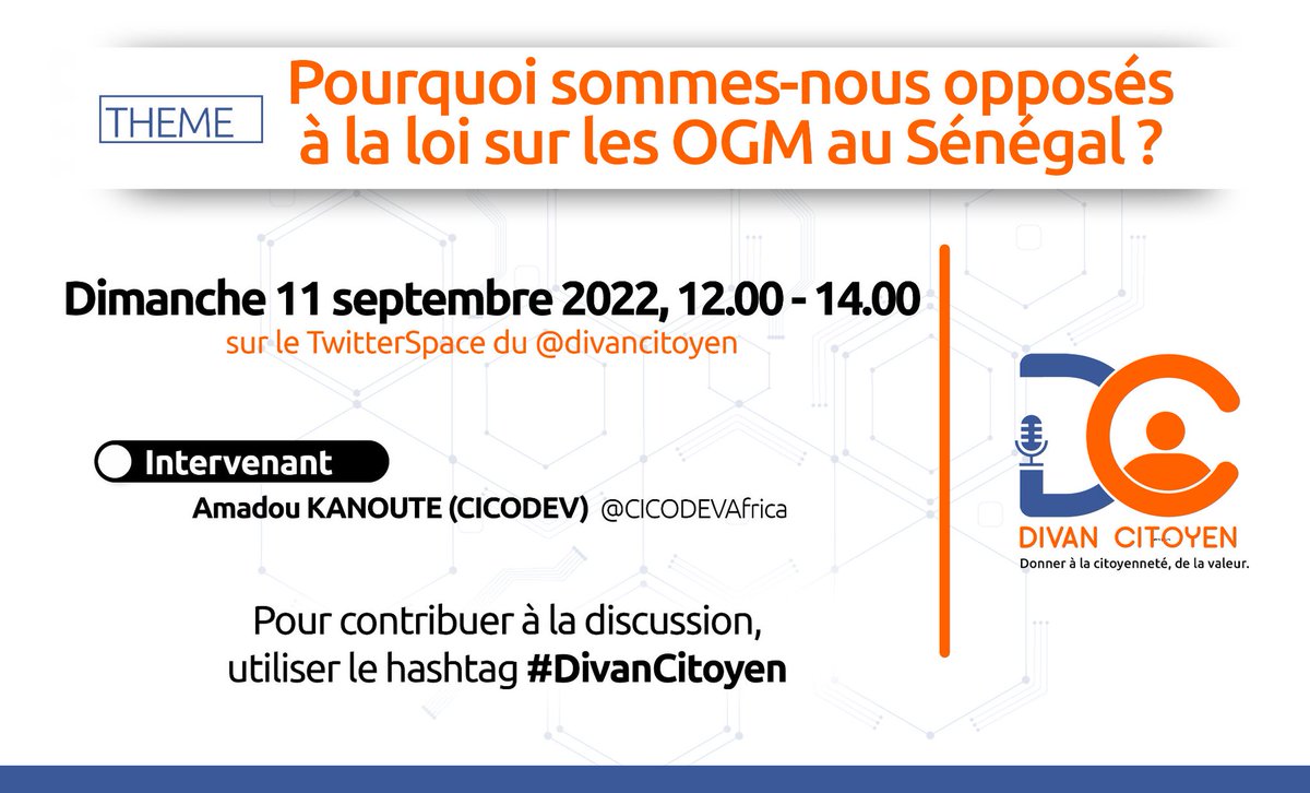DivanCitoyen's tweet photo. #DivanCitoyen - 11 septembre 2022

#OGM au Sénégal !

La @CICODEVAfrica se positionne contre et envisage de mener une campagne contre la loi.

Que craindre des OGM? Que reste-t-il à faire? Comment ?

Activez votre rappel via ce lien https://t.co/72f2cAcrKW https://t.co/jgaf55Pqv9