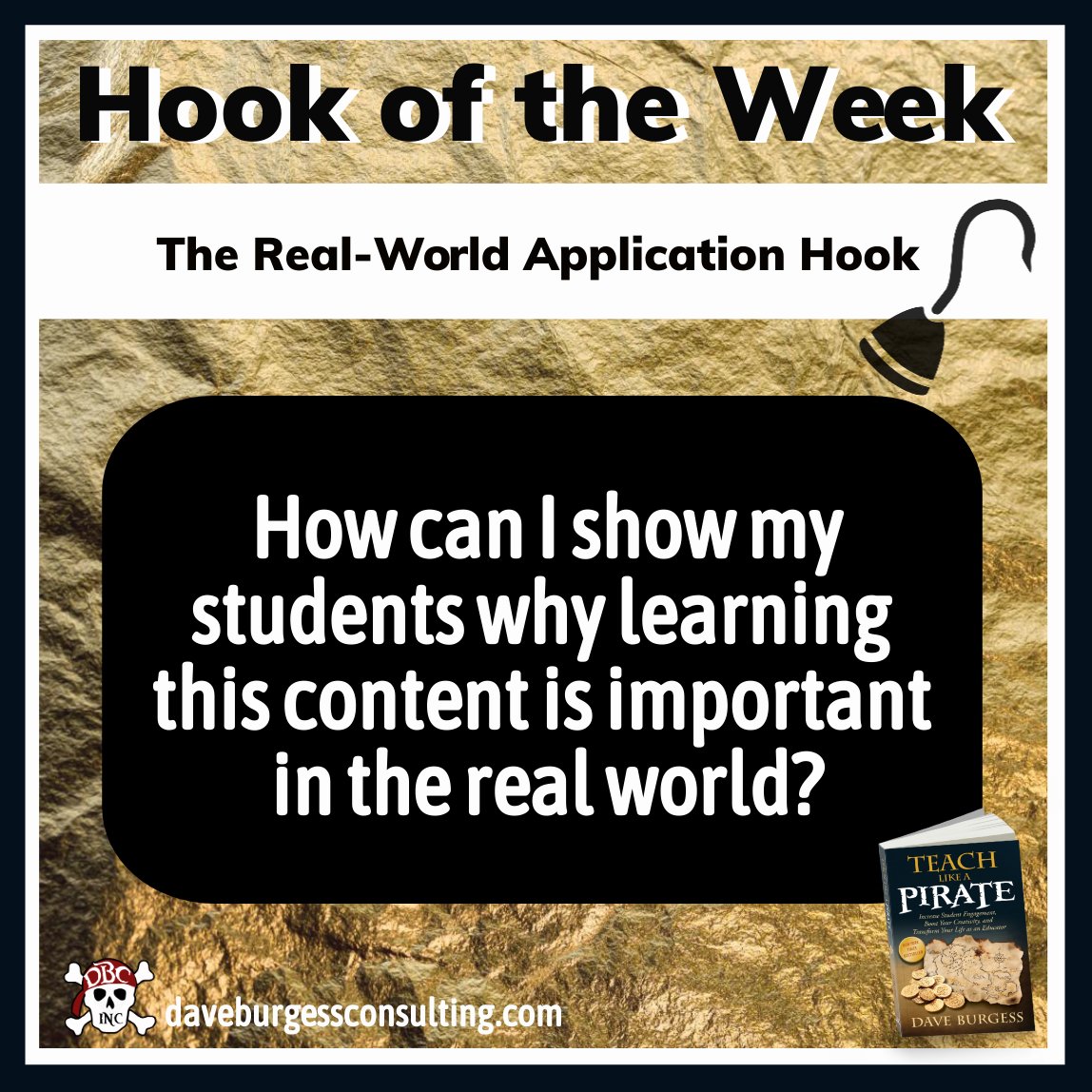dbc_inc's tweet image. The #HookOfTheWeek from @burgessdave &amp;amp; #tlap 
is The Real-World Application Hook!
Planning Q:
How will my Ss possibly apply this in their life?

MORE Ideas HERE: 
➡️ daveburgessconsulting.com/blog/therealwo… 

#dbcincbooks @TaraMartinEDU @burgess_shelley