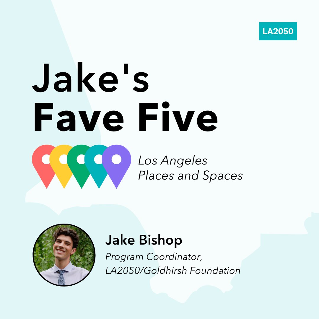 LA2050's tweet photo. Happy DAY! For this week’s #FaveFive, we’re featuring our very own Jake Bishop, Program Coordinator at the Goldhirsh Foundation. Here are Jake’s top five places and spaces: ( 🧵 Thread 🧵1/6) https://t.co/p3X3IVGutm