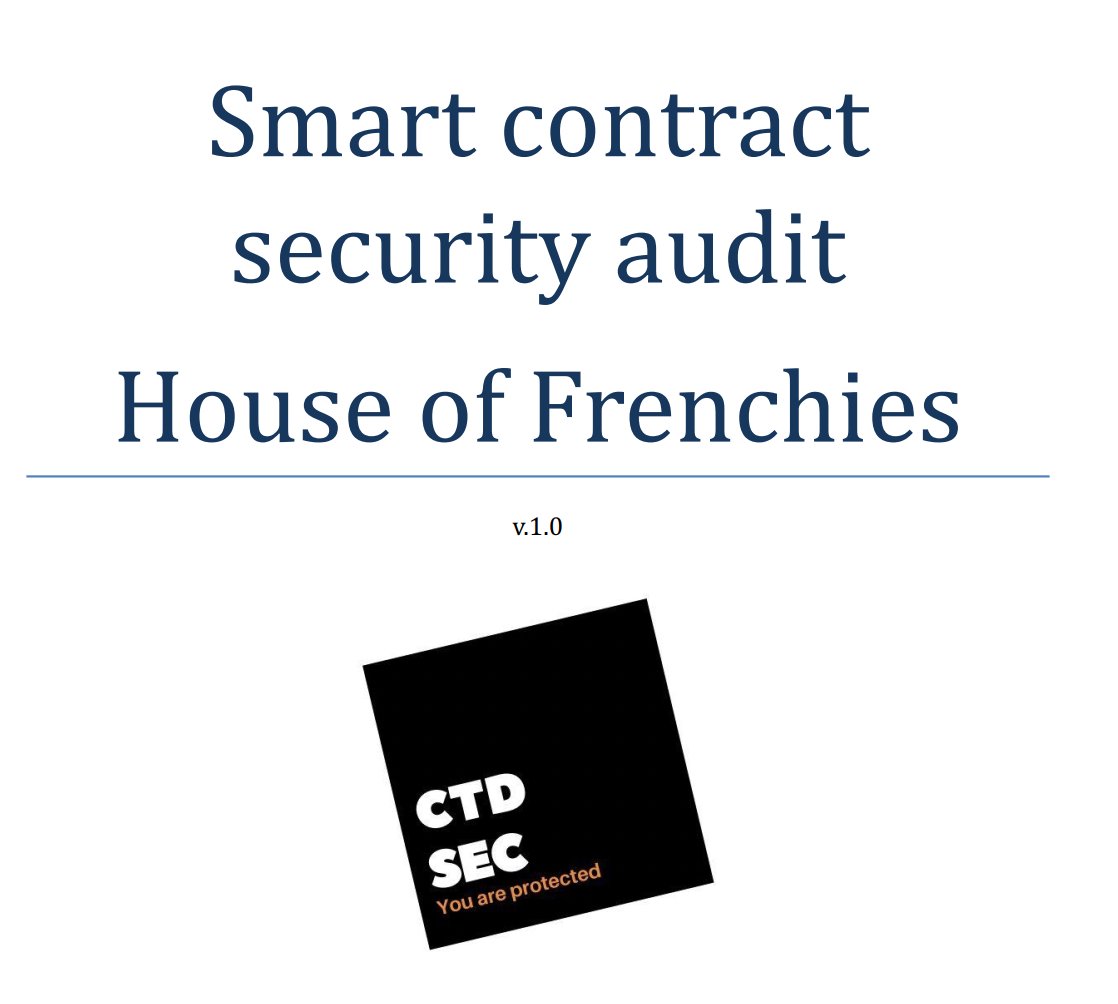 You want to read out Audit? Then join or TG and find the Audit report pinned in our Channel! 
"Smart contract security audit House of Frenchies" 
ctdsec.com
<a href="/SecCtd/">CTDSec</a> 
#NFTCommunity 
#frenchie