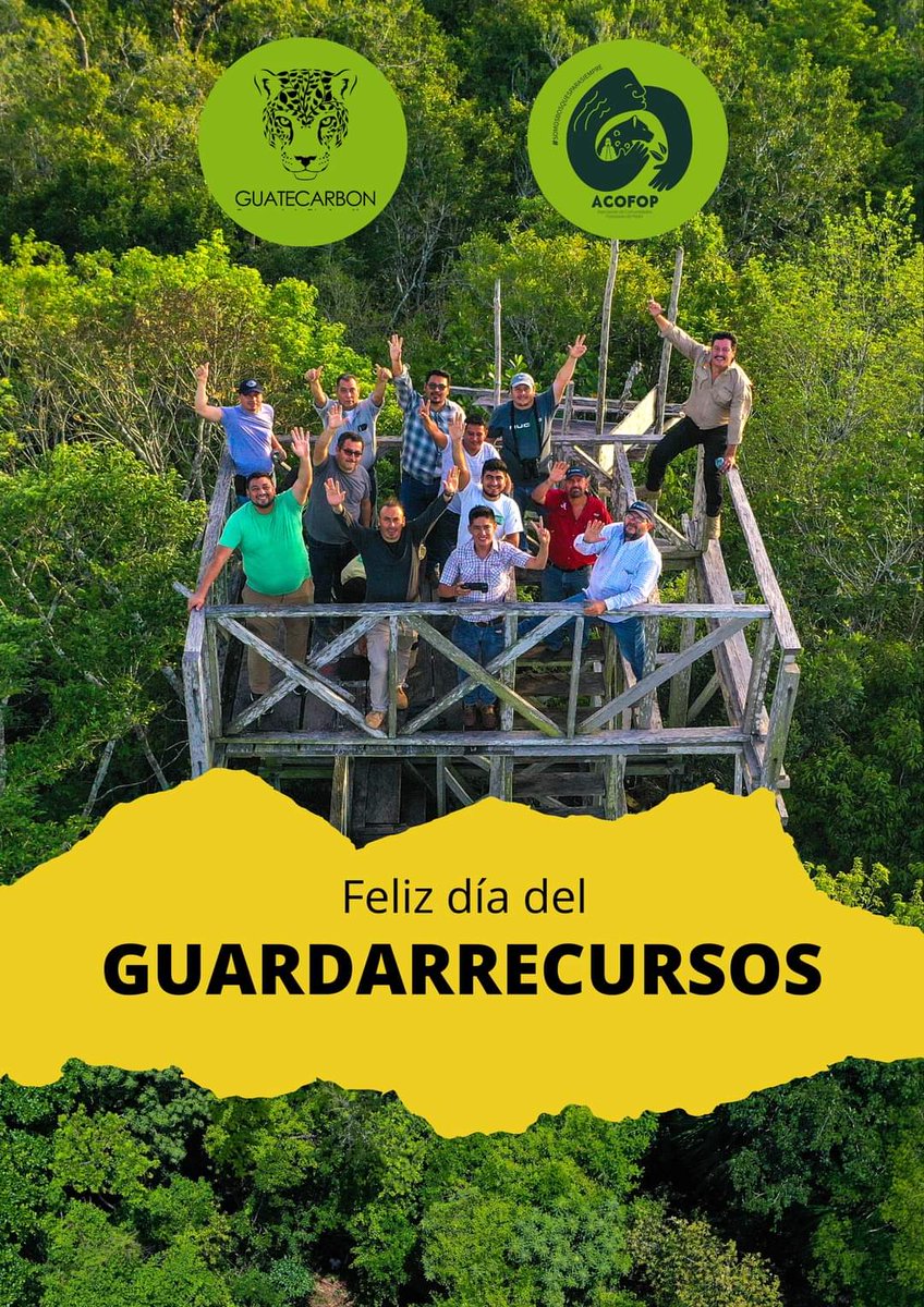 Hoy es el día de los #Guardarrecursos forestales ¡¡¡Felicitaciones!!! héroes del bosque, comunitarios conservando la Reserva de la Biosfera Maya. Nuestros #SociosEnDesarrollo @cncgusaid @RnfrstAll_Latin @CONAPgt