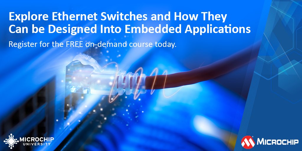 MicrochipTech's tweet image. Find out how Ethernet switches work and learn how they can be designed into embedded applications. Register for this FREE course: mchp.us/3C2FBE6. #ethernet #switches #embeddedapplications