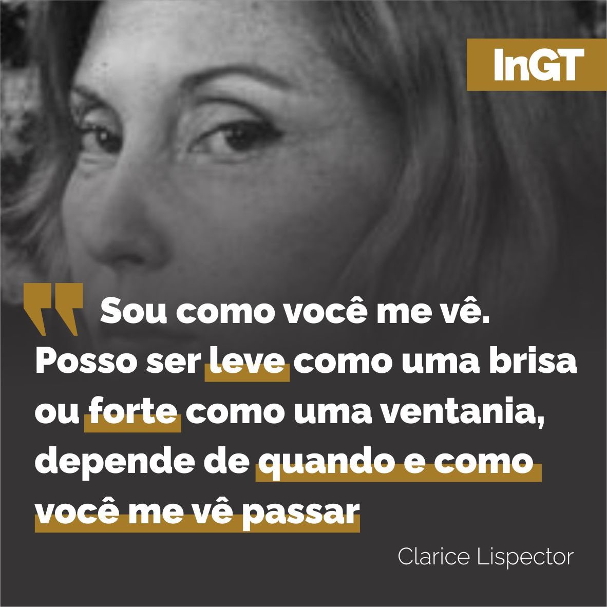 instituto_ingt's tweet photo. A inspiração para esta sexta-feira vem da extraordinária Clarice Lispector. 

✍️ Anote aí! 

#inspiracao #motivacao #autoconhecimento #claricelispector #gestaodepessoas #gestao #palestras #cursos #consultoria #ingt https://t.co/HHG8YgTAg4