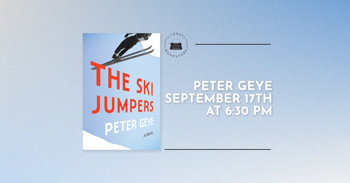 Literati Bookstore (@literatibkstore) on Twitter photo Next Saturday! <a href="/petergeye/">Peter Geye</a> visits the store to read from THE SKI JUMPERS ("if you're new to Peter Geye, The Ski Jumpers is the perfect place to start," writes Leif Enger). Free. 6:30pm ET. For more info: literatibookstore.com/event/fiction-… Next Saturday! <a href="/petergeye/">Peter Geye</a> visits the store to read from THE SKI JUMPERS ("if you're new to Peter Geye, The Ski Jumpers is the perfect place to start," writes Leif Enger). Free. 6:30pm ET. For more info: literatibookstore.com/event/fiction-…