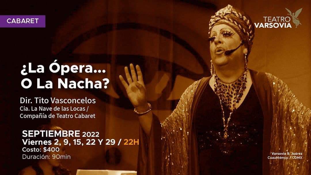 soy_loyolus's tweet photo. Esta noche Tito Vasconcelos (@Ti7ov) te espera en el @TeatroVarsovia a las 22:00 horas para que disfrutes del espectáculo de cabaret ¿La ópera… o La Nacha?

Un espectáculo de La nave de las locas. 

#imperdible https://t.co/4y39UL0Ts8